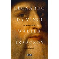 Leonardo da Vinci: La biografía (Biografías y Memorias)